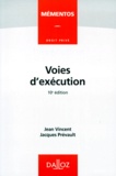 Jacques Prévault et Jean Vincent - Voies D'Execution. 10eme Edition.