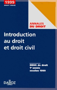  Collectif - Introduction au droit et droit civil - DEUG de droit 1re année, session 199.