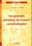 Louis Favoreu et Loïc Philip - Les Grandes Decisions Du Conseil Constitutionnel. 10eme Edition 1999.