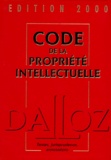 Georges Bonet et Frédéric Pollaud-Dulian - Code De La Propriete Intellectuelle. 2eme Edition.