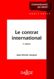 Jean-Michel Jacquet - Le Contrat International. 2eme Edition.