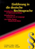 Gisela Funk-Baker et Heike Simon - Einfuhrung In Die Deutsche Rechtssprache : Introduction A L'Allemand Juridique : Introduction To German Law And Language.