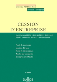 Philippe Peyramaure et Jean Paillusseau - Cession D'Entreprise. 4eme Edition.