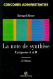 Bernard Meyer - La note de synthèse - Catégories A et B.