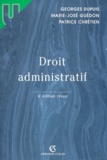 Patrice Chrétien et Georges Dupuis - Droit Administratif. 6eme Edition.