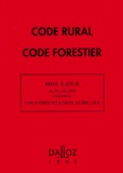  Collectif - Code Rural. Code Forestier. 22eme Edition Mise A Jour Au 25 Aout 1999 Incluant La Loi D'Orientation Agricole.