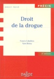 Yann Bisiou et Francis Caballero - Droit De La Drogue. 2eme Edition.