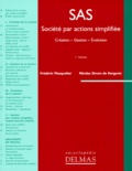 Nicolas Simon de Kergunic et Frédéric Masquelier - Sas Societe Par Actions Simplifiee. Creation, Gestion, Evolution, 1ere Edition.