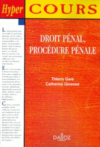 Thierry Garé et Catherine Ginestet - Droit pénal, Procédure pénale.