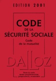 Françoise Bousez et Dominique Chelle - Code de la Sécurité sociale et Code de la mutualité - Edition 2001.