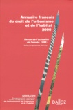  GRIDAUH - Annuaire Francais Du Droit De L'Urbanisme Et De L'Habitat 2000. Revue De L'Actualite De L'Annee 1999 : Textes, Jurisprudence Et Doctrine.
