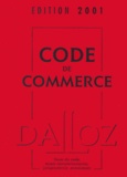  Collectif - Code De Commerce. Avec Cd-Rom, Edition 2001.