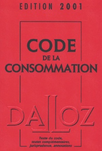 Jean Calais-Auloy - Code De La Consommation. 6eme Edition 2001.