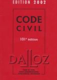  Collectif - Code Civil. 101eme Edition, 2002.