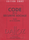 Françoise Bousez et Isabelle Pétel-Teyssié - Code de la Sécurité sociale et Code de la mutualité - Edition 2002.