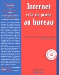 Sébastien Cornuaud et Lionel Bochurberg - Internet Et La Vie Privee Au Bureau.
