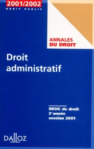  Collectif - Droit Administratif Deug De Droit 2eme Annee. Session 2001.
