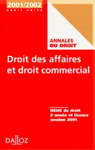  Collectif - Droit Des Affaires Et Droit Commercial Deug De Droit 2eme Annee Et Licence. Session 2001.