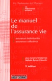 Jean-Antoine Chabannes et Nathalie Eymard-Gauclin - Le manuel de l'assurance vie.