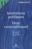 Pierre Pactet - Institutions politiques - Droit constitutionnel.