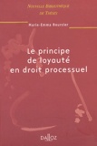 Marie-Emma Boursier - Le principe de loyauté en droit processuel.