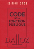 Serge Salon - Code De La Fonction Publique 2003. 3eme Edition.