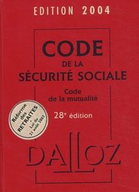 Françoise Bousez et Dominique Chelle - Code de la sécurité sociale et Code de la mutualité.