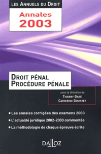 Thierry Garé et Catherine Ginestet - Droit pénal et procédurale pénale.