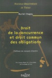 Muriel Chagny - Droit de la concurrence et droit commun des obligations - 2004.