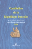 Ferdinand Mélin-Soucramanien et  Collectif - Constitution de la République française - Texte intégral de la Constitution de la Ve République, à jour des dernières révisions constitutionnelles au 15 juillet 2004.