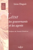 Léon Duguit - L'Etat les gouvernants et les agents.