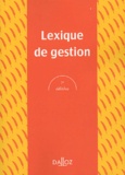 Alain-Charles Martinet et Ahmed Silem - Lexique de gestion.