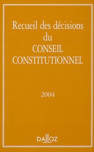  Dalloz - Recueil des décisions du Conseil constitutionnel 2004.