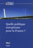 Pascal Boniface - Quelle politique européenne pour la France ?.