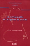Lucie Cluzel-Métayer - Le service public et l'exigence de qualité.