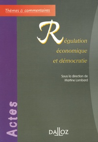 Martine Lombard - Régulation économique et démocratie.