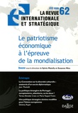 Sylvie Matelly et Susanne Nies - La revue internationale et stratégique N° 62, Eté 2006 : Le patriotisme économique à l'épreuve de la mondialisation.