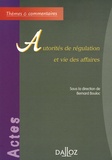 Bernard Bouloc - Autorités de régulation et vie des affaires.