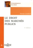 Florian Linditch - Le droit des marchés publics - Edition 2006.