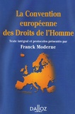 Franck Moderne - La Convention européenne des Droits de l'Homme.