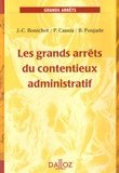 Jean-Claude Bonichot et Paul Cassia - Les grands arrêts du contentieux administratif.