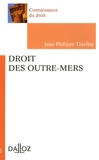 Jean-Philippe Thiellay - Droit des outre-mers.