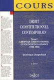 Dominique Chagnollaud - Droit constitutionnel contemporain - Tome 2, L'héritage constitutionnel et politique de la France (1789-1958).