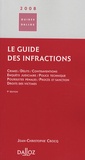 Jean-Christophe Crocq - Le guide des infractions 2007.