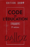 Marc Debène et Françoise Dupont-Marillia - Code de l'Education commenté.