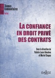 Valérie-Laure Benabou et Muriel Chagny - La confiance en droit privé des contrats.