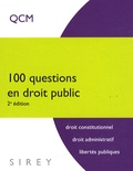 Guy Siat et Guillaume Thibault - 100 Questions en droit public.