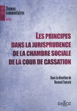 Bernard Teyssié - Les principes dans la jurisprudence de la chambre sociale de la Cour de cassation.