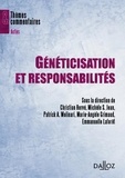 Christian Hervé et Michèle Stanton-Jean - Généticisation et responsabilités.