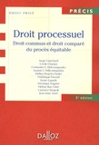 Serge Guinchard et Cécile Chainais - Droit processuel - Droit commun et droit comparé du procès équitable.
